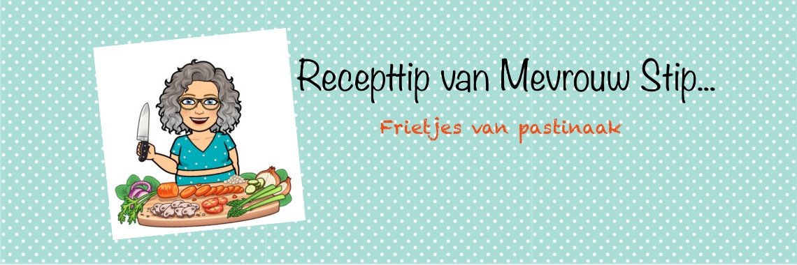 Recepttip van Mevrouw Stip... Frietjes van pastinaak... | Mevrouw Stip...