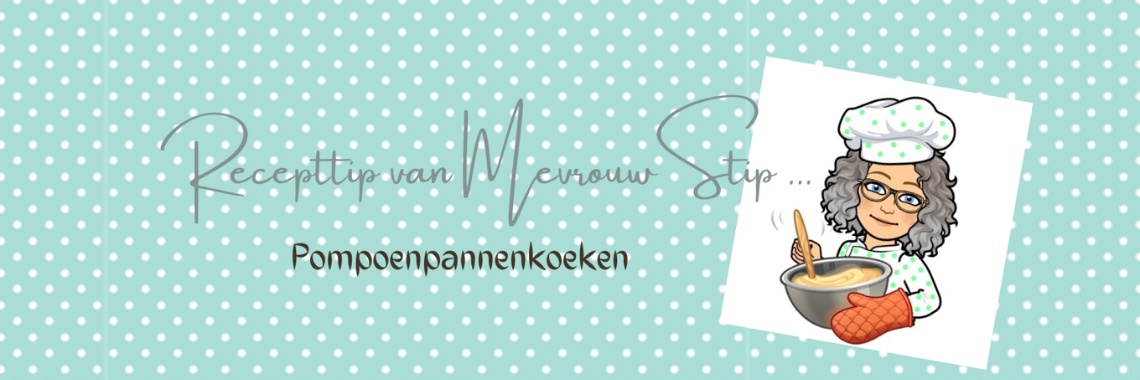 Recepttip van Mevrouw Stip... Pompoenpannenkoeken... | Mevrouw Stip...
