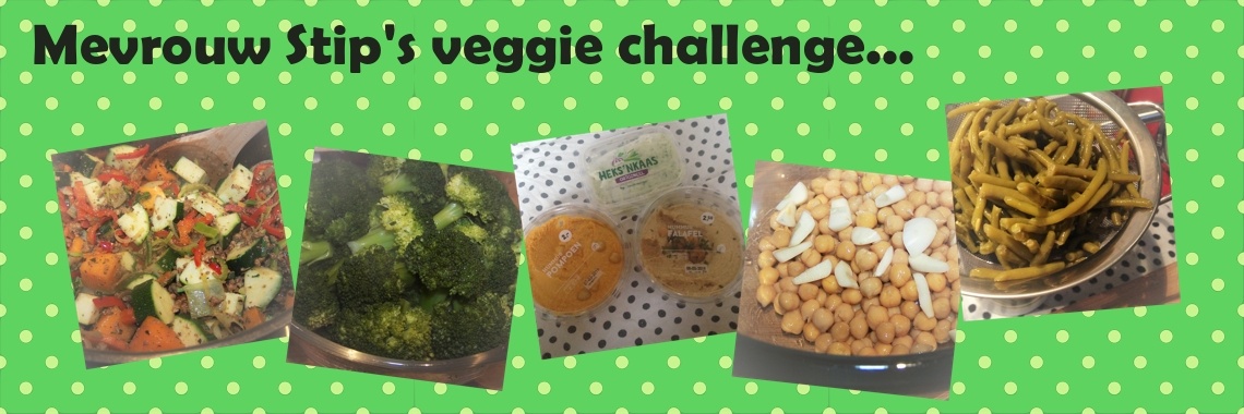 Veggie challenge van Mevrouw Stip... Bewuster eten... | Mevrouw Stip...