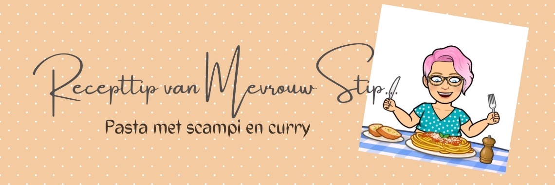 Pasta with scampi and curry... | Mevrouw Stip...