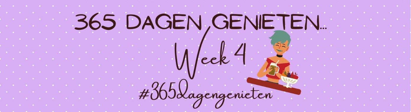 365 days of enjoyment... Week 4... | Mevrouw Stip...