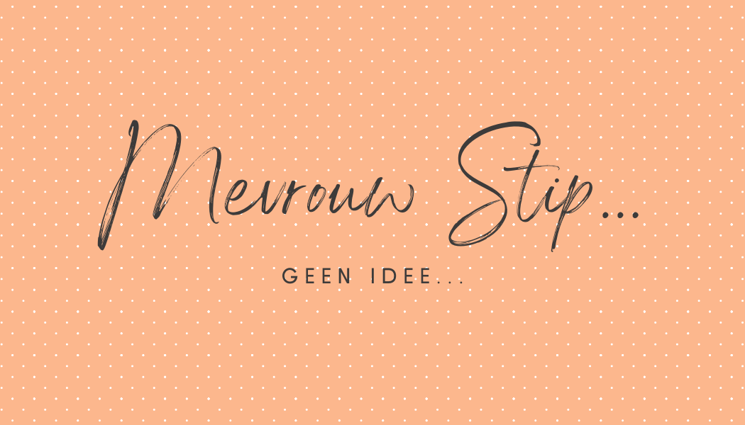 Wat te kiezen... | Mevrouw Stip...
