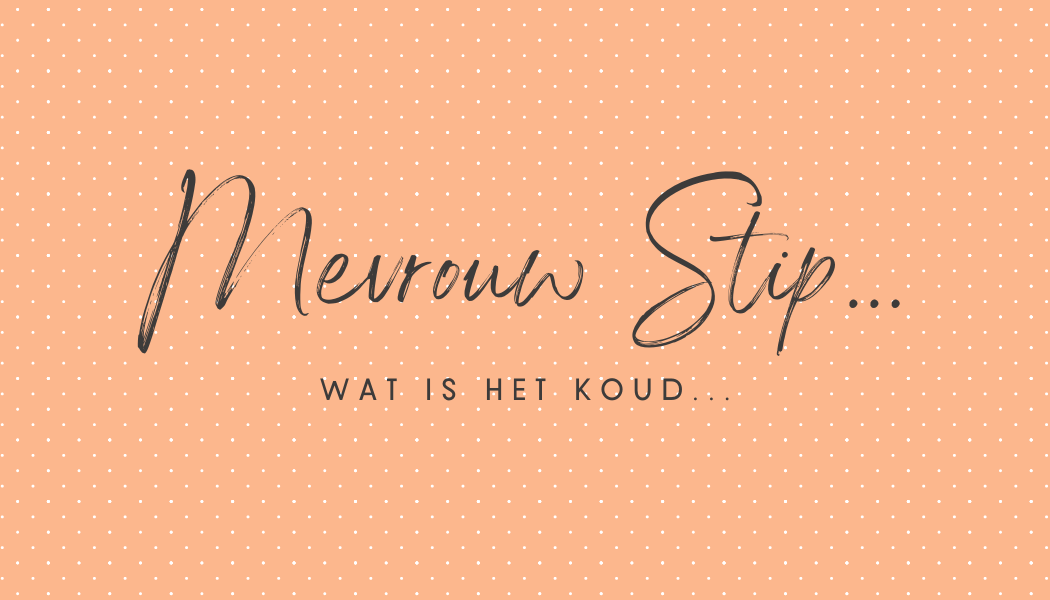 Winter temperatures... | Mevrouw Stip...