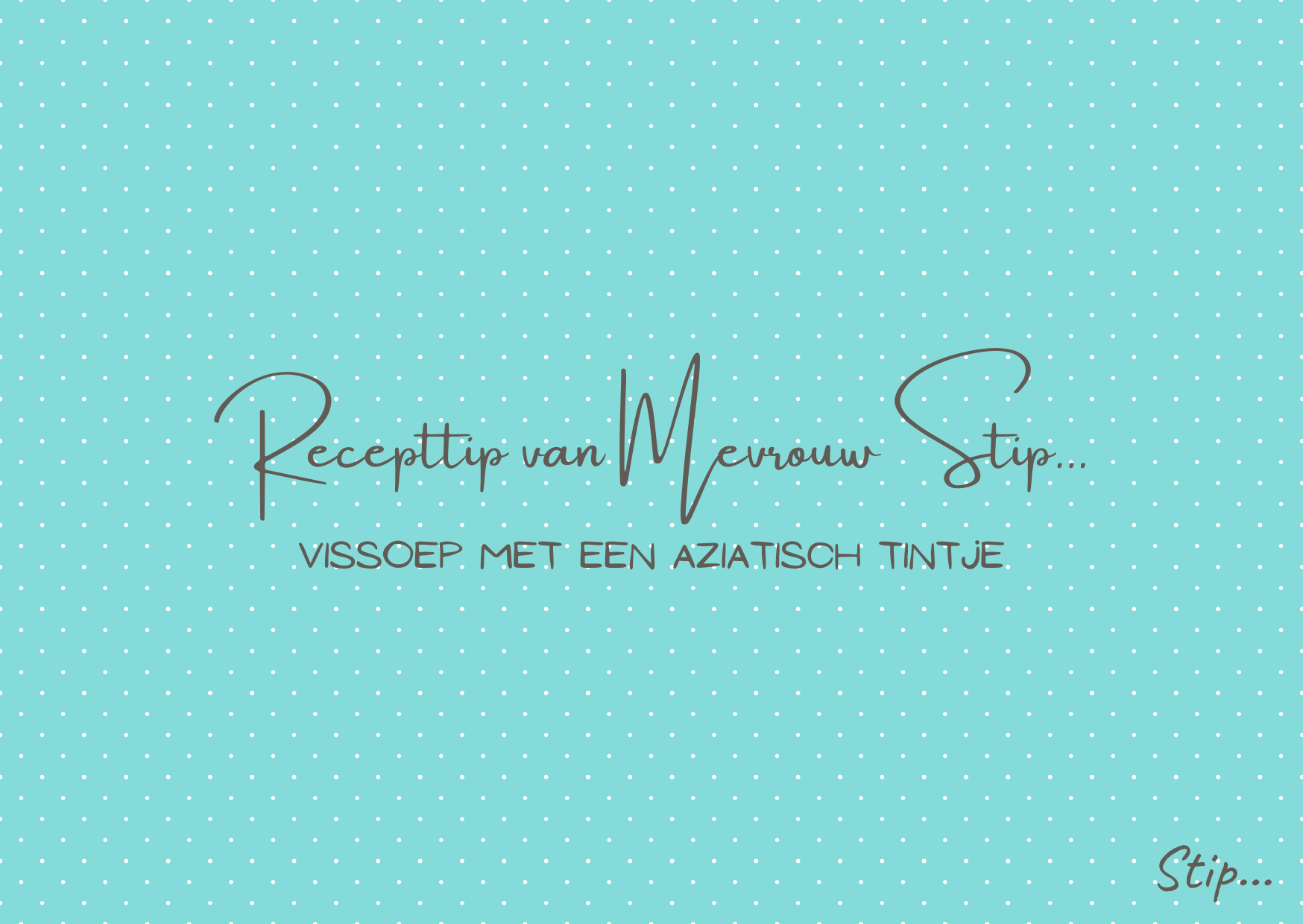 Fish soup with an Asian twist... | Mevrouw Stip...