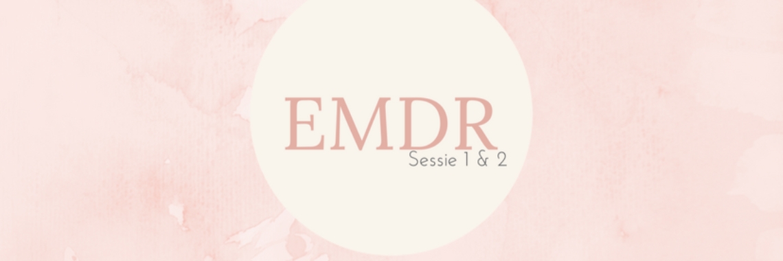 EMDR- Sessie 1 & 2 | De schaamte voorbij!