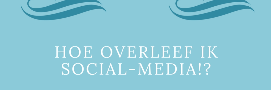De aftrap in mijn Social-Media avontuur | BSocialised