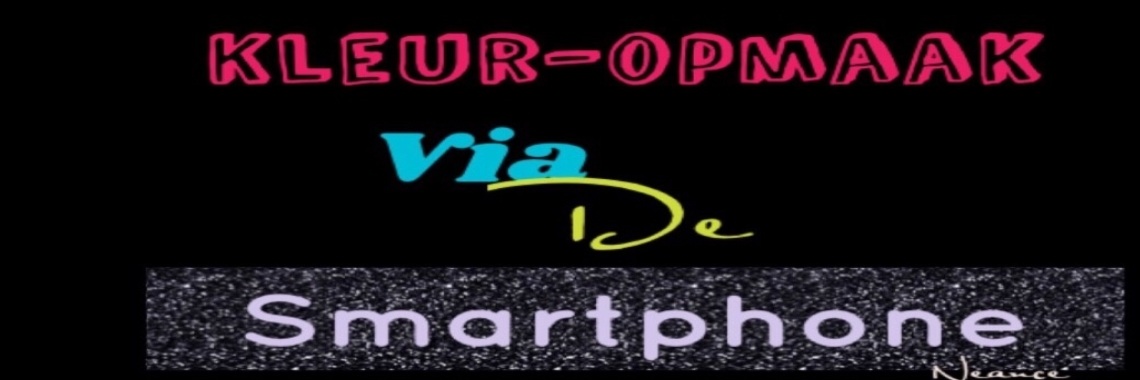 Je blog kleuren via de smartphone... | Neance