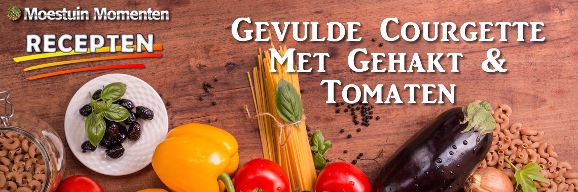 (Moestuin) Recept: Gevulde Courgette Met Gehakt En Tomaten | Moestuinmomenten