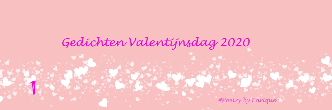 Eerste Valentijnsdaggedicht 2020 | The Original Enrique