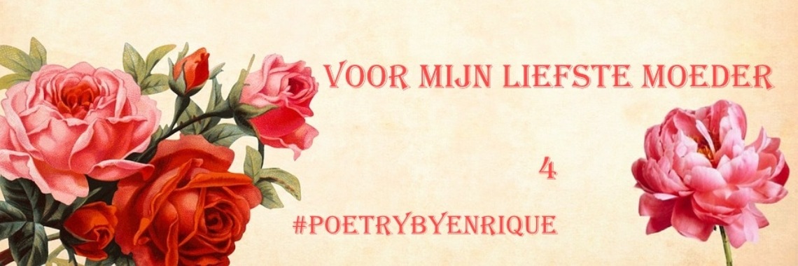 Gedichten voor moeder 4 | The Original Enrique