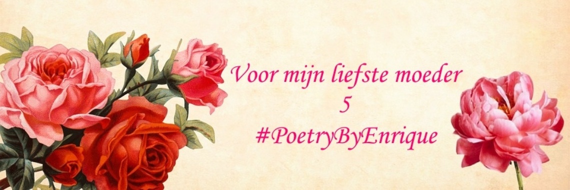 Gedichten voor moeder 5 | The Original Enrique