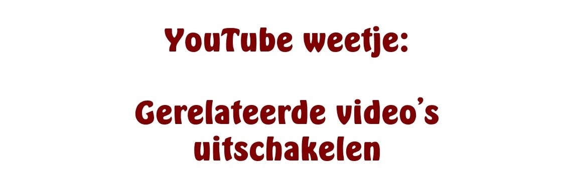 Gerelateerde video's youtube uitschakelen | Ingrid Tips en meer