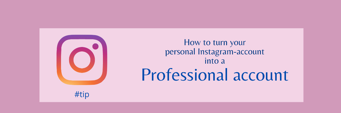 Instagram persoonlijk account omzetten naar professioneel | Ingrid Tips en meer