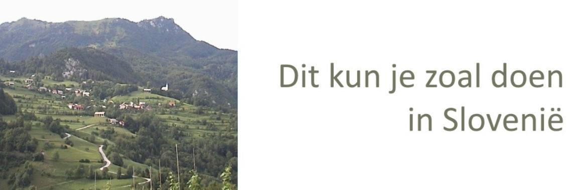 Wat te doen in slovenië? | Ingrid Tips en meer