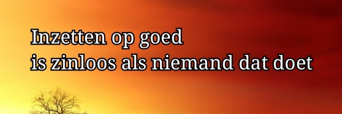 Spreekwoord: Inzetten op goed... (nieuw spreekwoord) | wakeupkitty