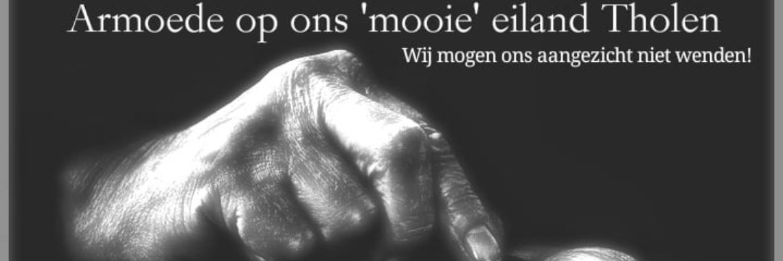 Poverty among children on our 'beautiful' island Tholen... | Stem van Gedachten