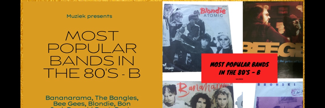 Most Popular Bands in The 80's - B | Muziek