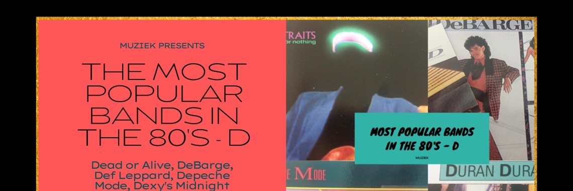 Most Popular Bands In The 80's - D | Muziek