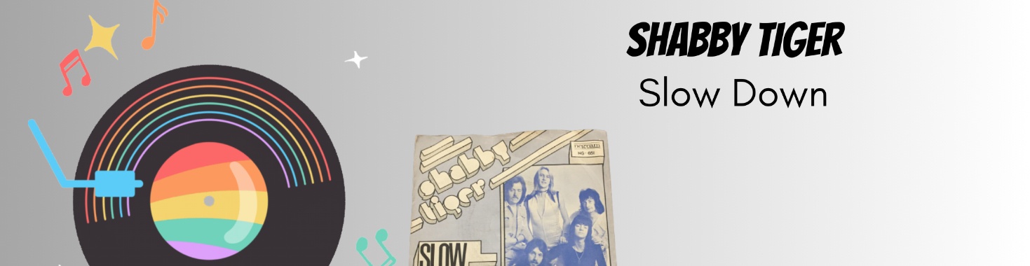 Shabby Tiger - Slow Down | Muziek