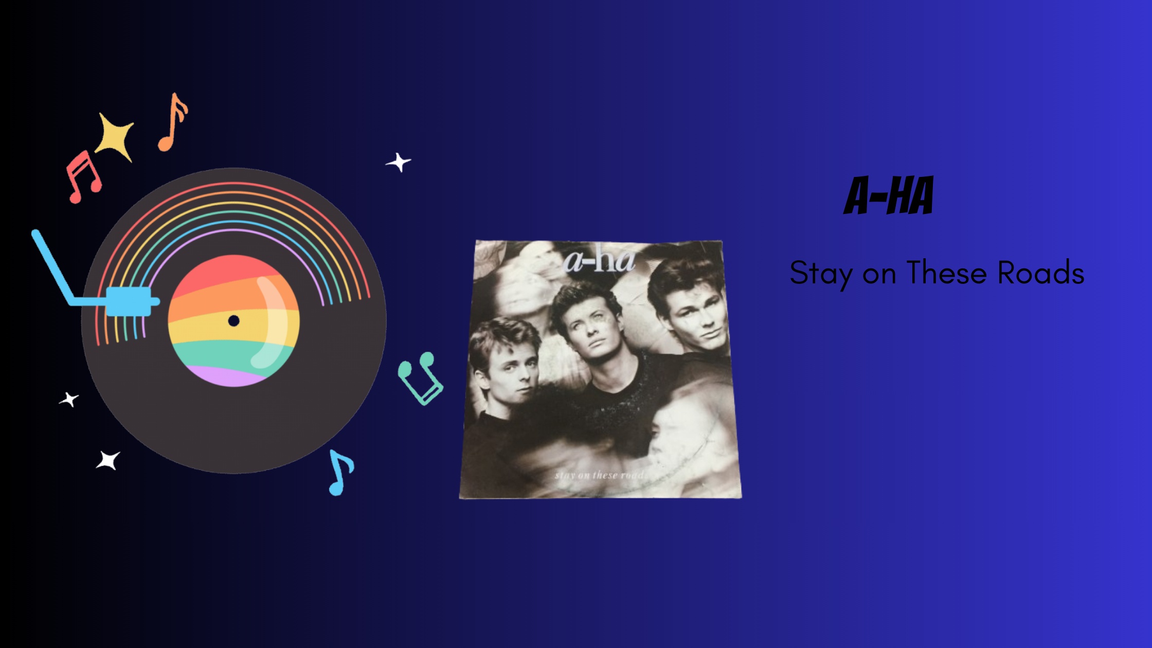 A-ha - Stay on These Roads | Muziek
