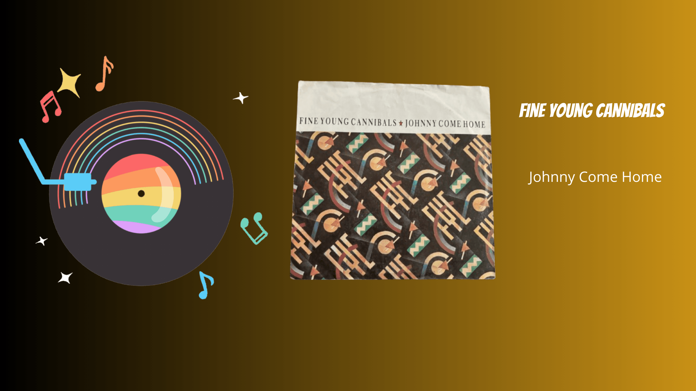 Fine Young Cannibals - Johnny Come Home | Muziek