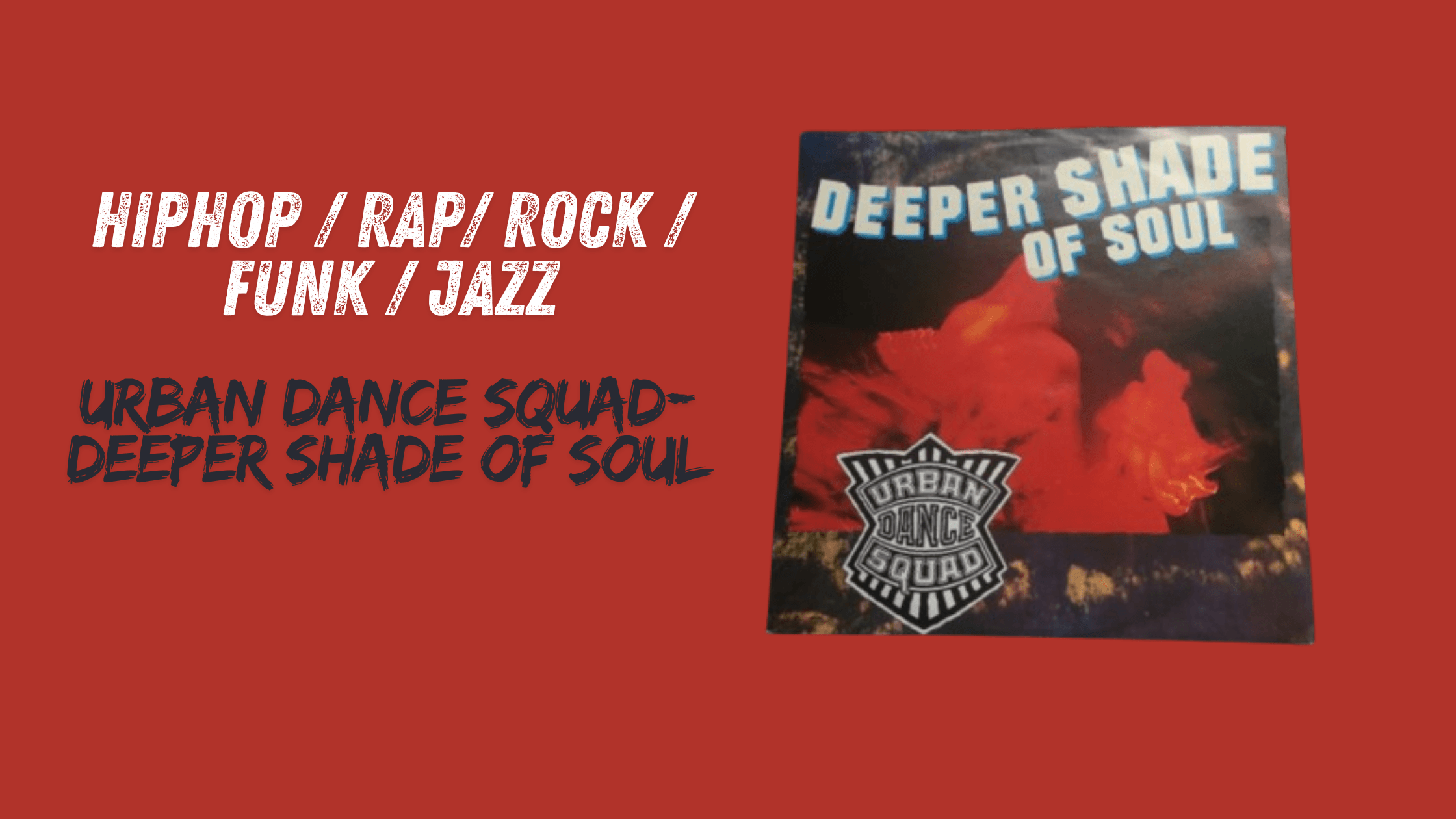 Urban Dance Squad - Deeper Shade of Soul | Muziek