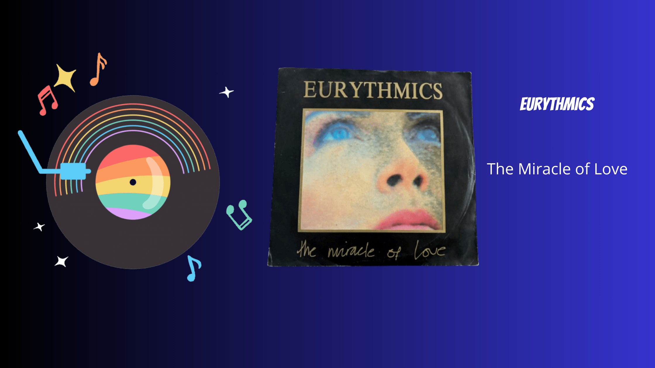 Eurythmics - The Miracle of Love | Muziek