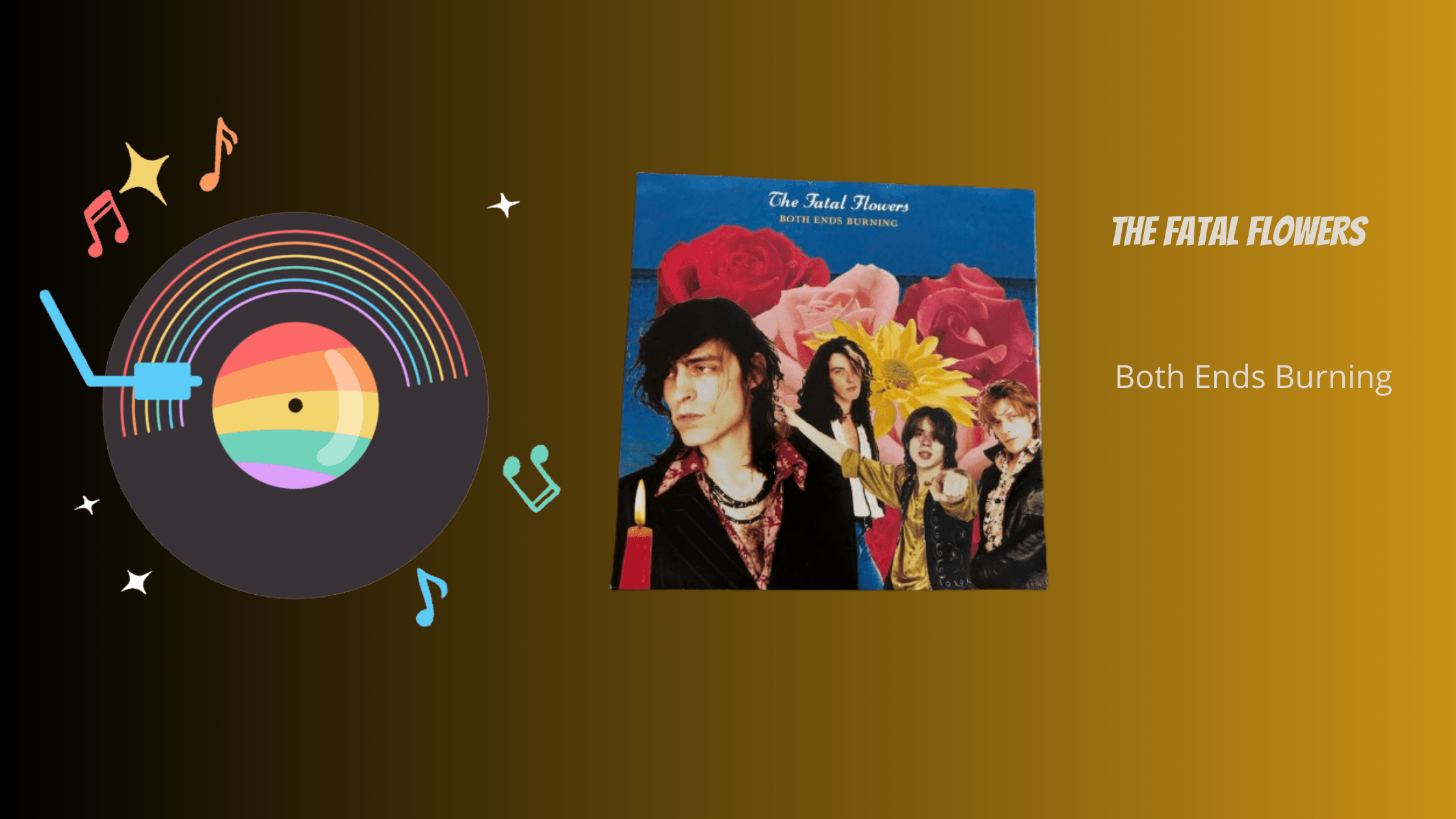 The Fatal Flowers - Both Ends Burning | Muziek