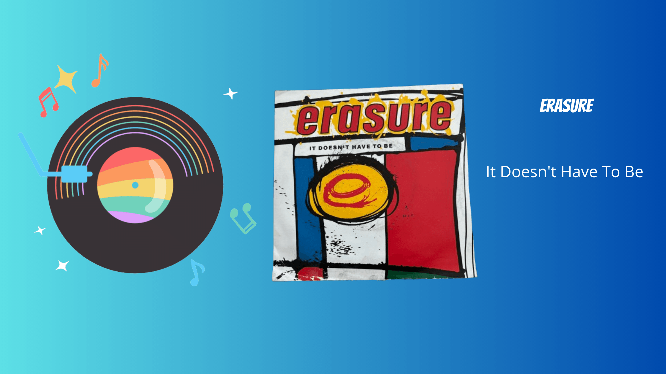 Erasure - It Doesn't Have To Be | Muziek