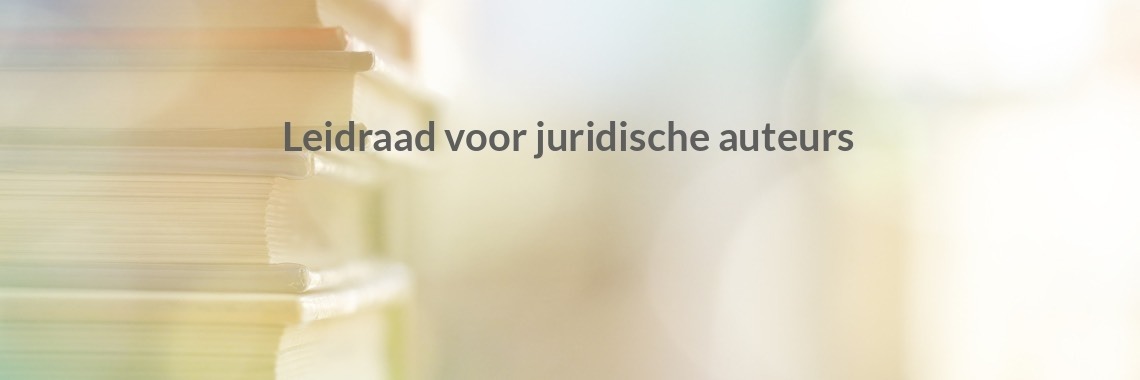 Leidraad Voor Juridische Auteurs - Yoors