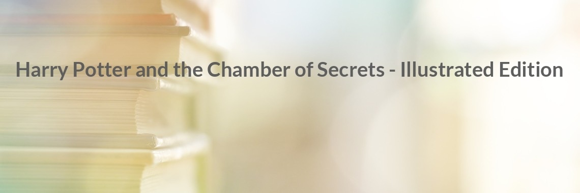 Harry Potter and the Chamber of Secrets - Illustrated Edition | Boeken