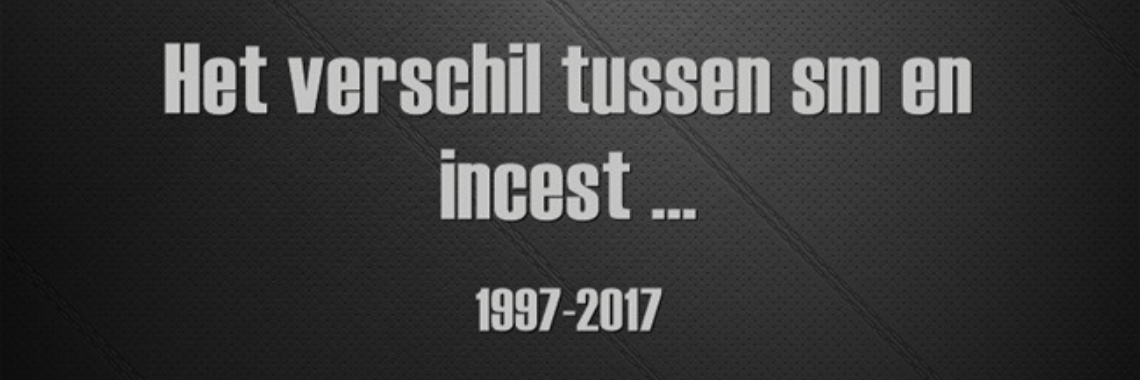 Het verschil tussen sm en incest ... | Steunpunt slachtoffers