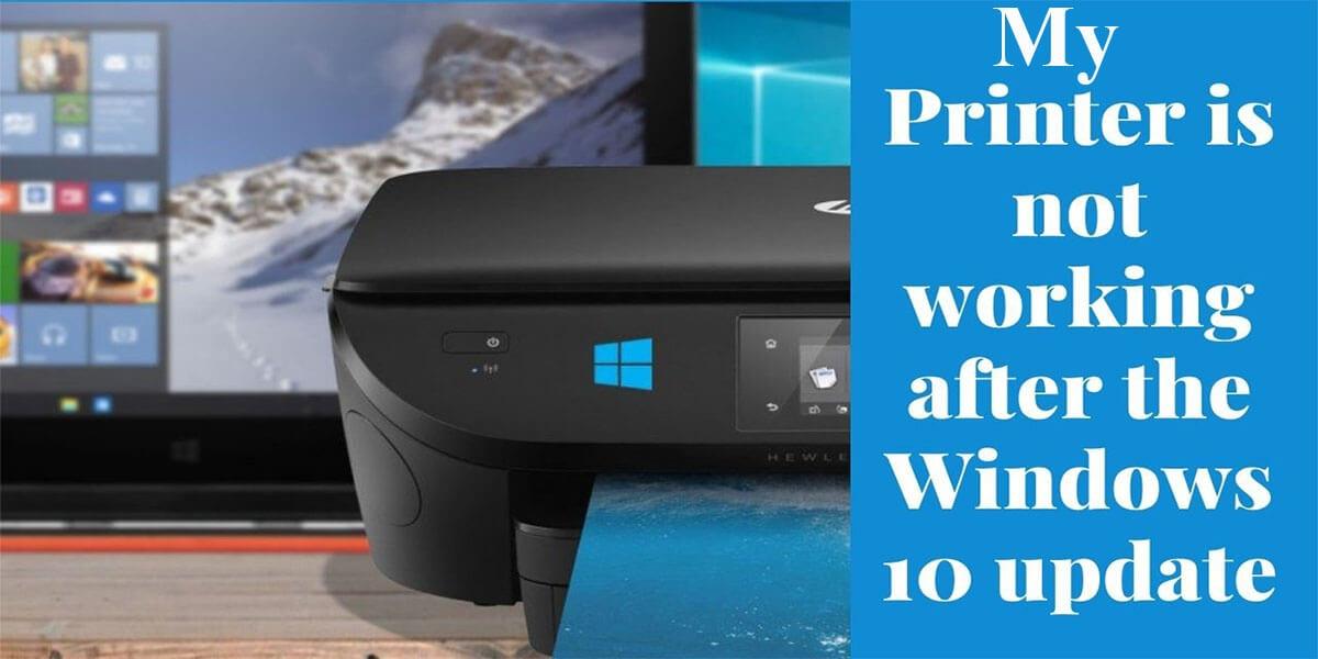 Fix Printer Not Printing After The Windows 10 Update Yoors 9838